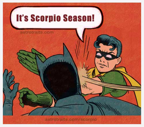 SCORPIO SEASON Memes - Top 13+ MEMES About Scorpio Season